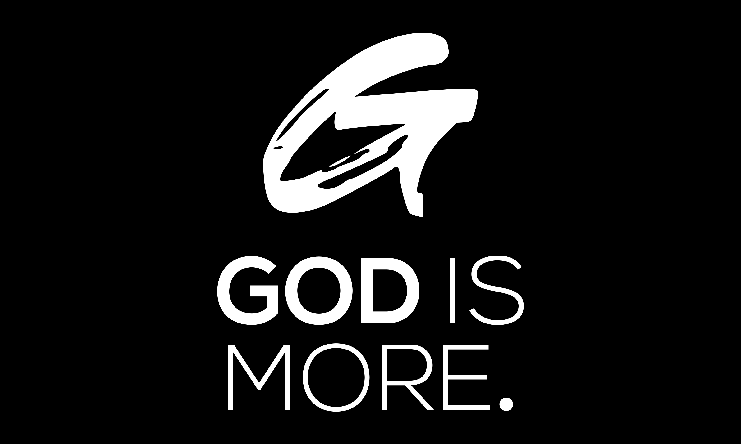 GOD IS MORE.